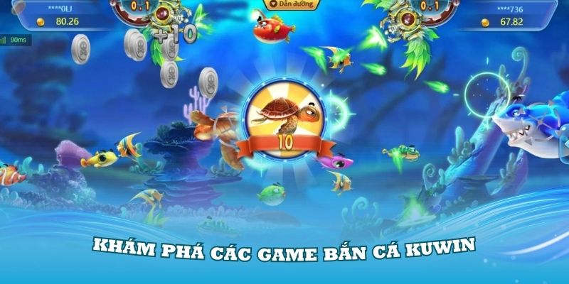 Khám phá các game bắn cá Kuwin mới và thu hút nhất