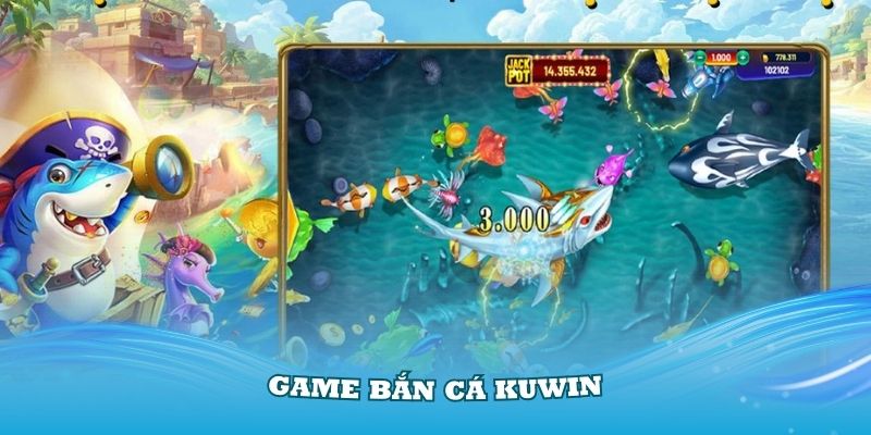 Giới thiệu game bắn cá kuwin