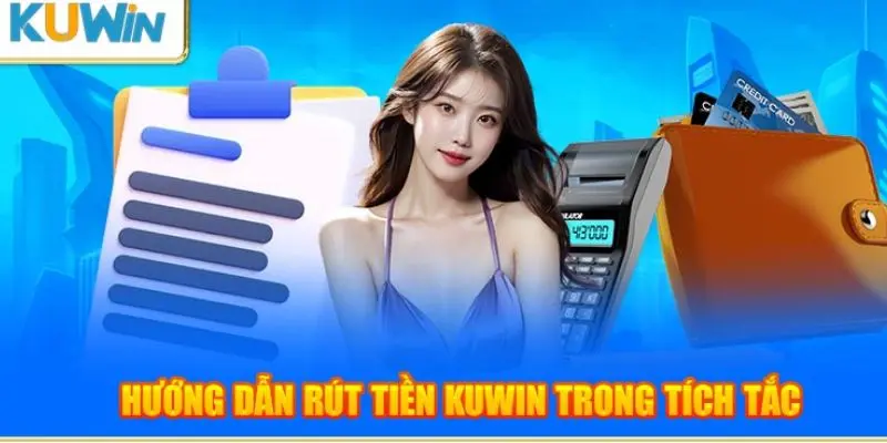 Các bước rút tiền dễ dàng